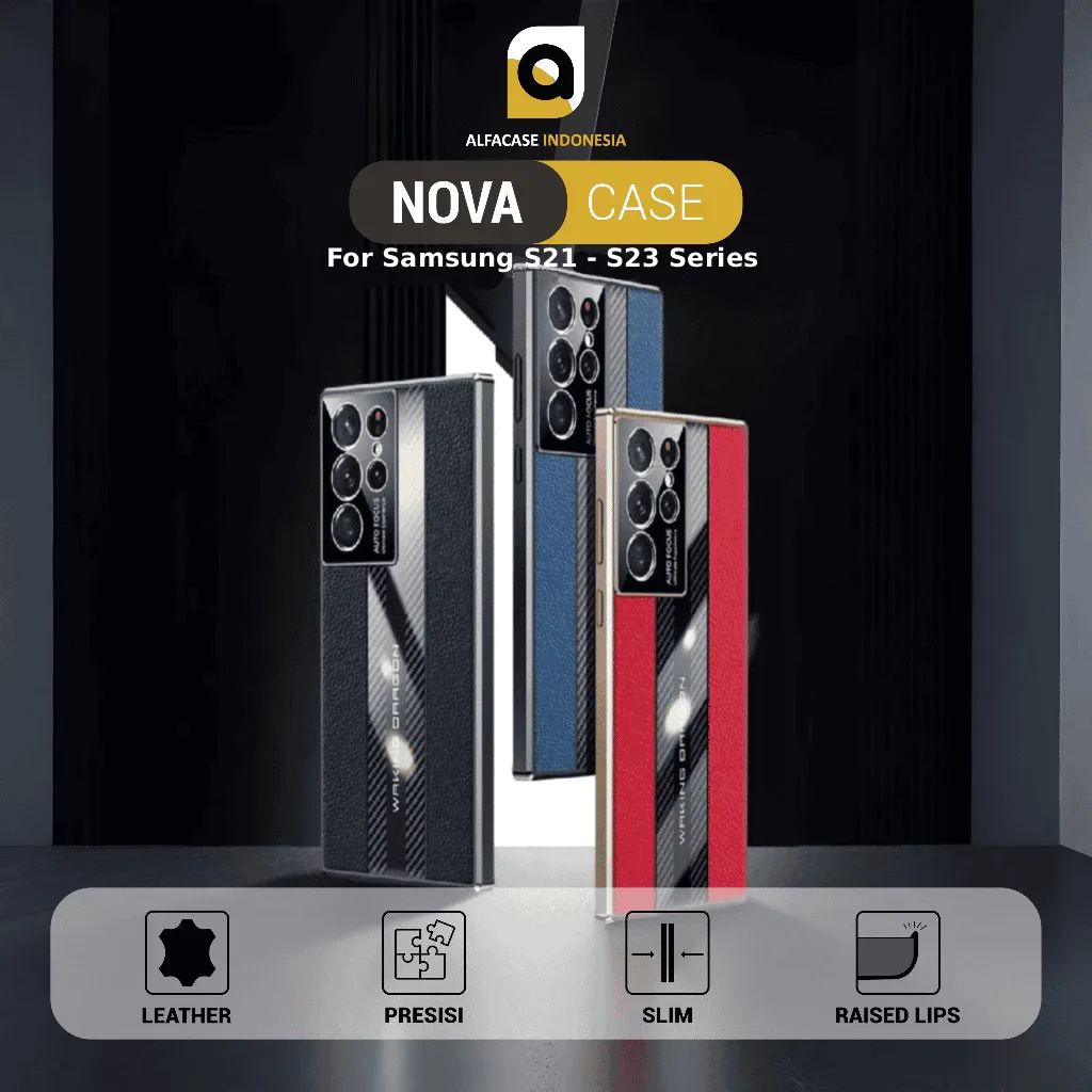 NOVA FOR SAMSUNG S21 - S23 SERIES